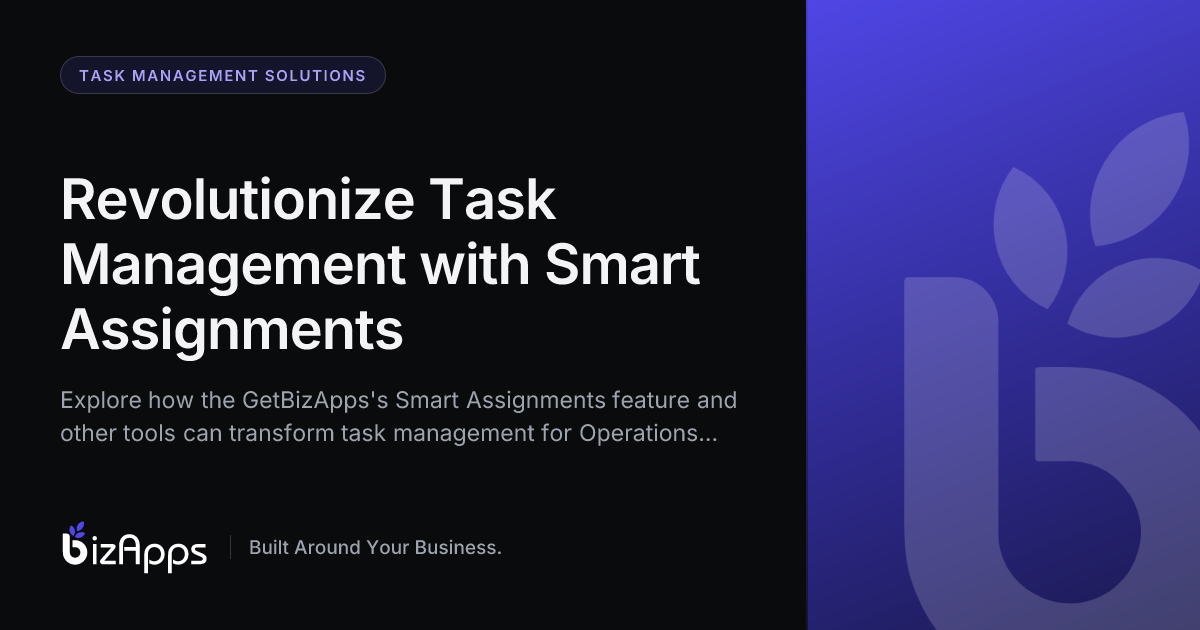 Revolutionize Task Management with Smart Assignments